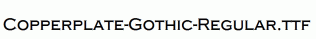 Copperplate-Gothic-Regular.ttf