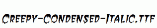 Creepy-Condensed-Italic.ttf