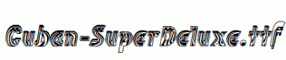 Cuban-SuperDeluxe.ttf
