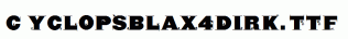 CyclopsBlax4Dirk.ttf
