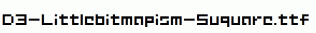 D3-Littlebitmapism-Suquare.ttf