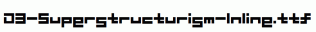 D3-Superstructurism-Inline.ttf