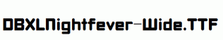 DBXLNightfever-Wide.ttf