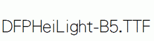 DFPHeiLight-B5.ttf