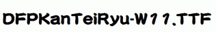 DFPKanTeiRyu-W11.ttf