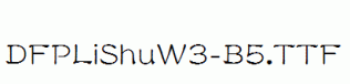 DFPLiShuW3-B5.ttf
