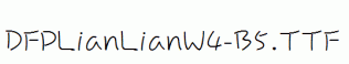 DFPLianLianW4-B5.ttf