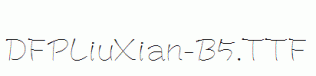 DFPLiuXian-B5.ttf