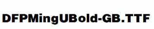 DFPMingUBold-GB.ttf