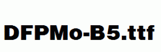 DFPMo-B5.ttf