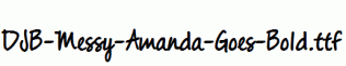 DJB-Messy-Amanda-Goes-Bold.ttf