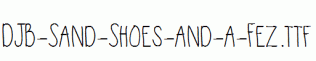 DJB-Sand-Shoes-and-a-Fez.ttf