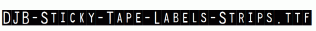 DJB-Sticky-Tape-Labels-Strips.ttf