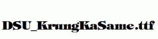 DSU_KrungKaSame.ttf