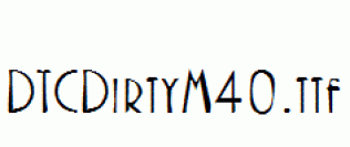 DTCDirtyM40.ttf