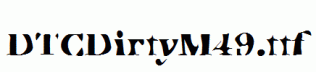 DTCDirtyM49.ttf