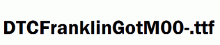 DTCFranklinGotM00-.ttf