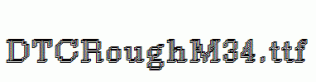 DTCRoughM34.ttf