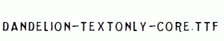 Dandelion-TextOnly-Core.ttf