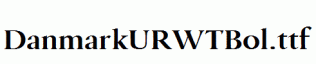 DanmarkURWTBol.ttf