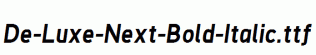 De-Luxe-Next-Bold-Italic.ttf