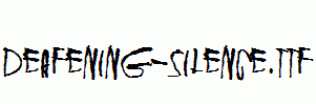 Deafening-Silence.ttf
