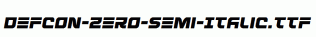 Defcon-Zero-Semi-Italic.ttf