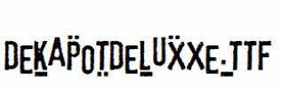 DekapotDeluxxe.ttf