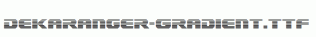 Dekaranger-Gradient.ttf