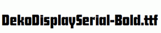 DekoDisplaySerial-Bold.ttf