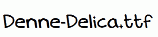 Denne-Delica.ttf