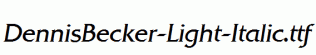 DennisBecker-Light-Italic.ttf