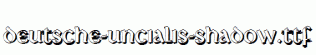 Deutsche-Uncialis-Shadow.ttf