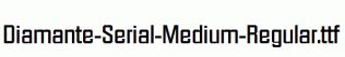Diamante-Serial-Medium-Regular.ttf
