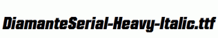 DiamanteSerial-Heavy-Italic.ttf