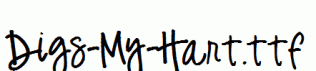 Digs-My-Hart.ttf