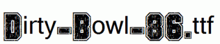 Dirty-Bowl-86.ttf