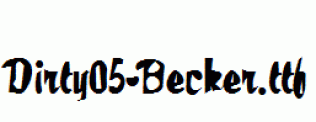 Dirty05-Becker.ttf