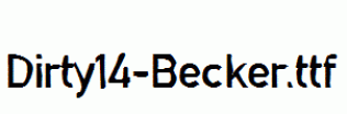 Dirty14-Becker.ttf