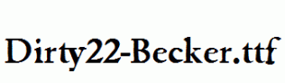 Dirty22-Becker.ttf