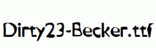 Dirty23-Becker.ttf
