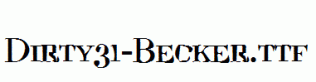 Dirty31-Becker.ttf