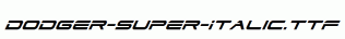 Dodger-Super-Italic.ttf