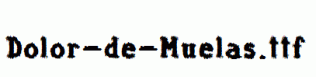 Dolor-de-Muelas.ttf