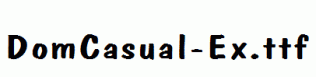 DomCasual-Ex.ttf
