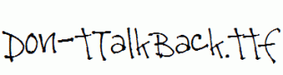 Don-tTalkBack.ttf