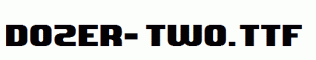 Dozer-Two.ttf