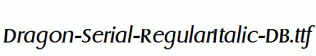 Dragon-Serial-RegularItalic-DB.ttf