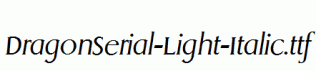 DragonSerial-Light-Italic.ttf