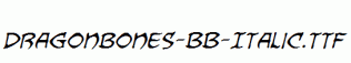 Dragonbones-BB-Italic.ttf